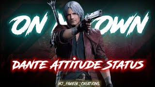 Dante Attitude Scene 🗡️🔥 - Dante On My Own
