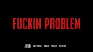 Asap Rocky-F*cking Problem Lyrics (EXPLICIT)