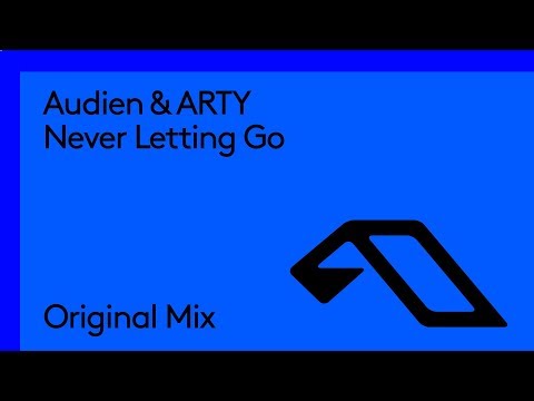 Audien & ARTY - Never Letting Go