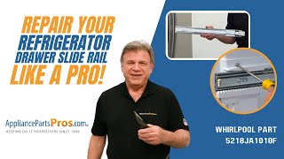 How to Replace LG/Kenmore Refrigerator Drawer Slide Rail 5218JA1010F