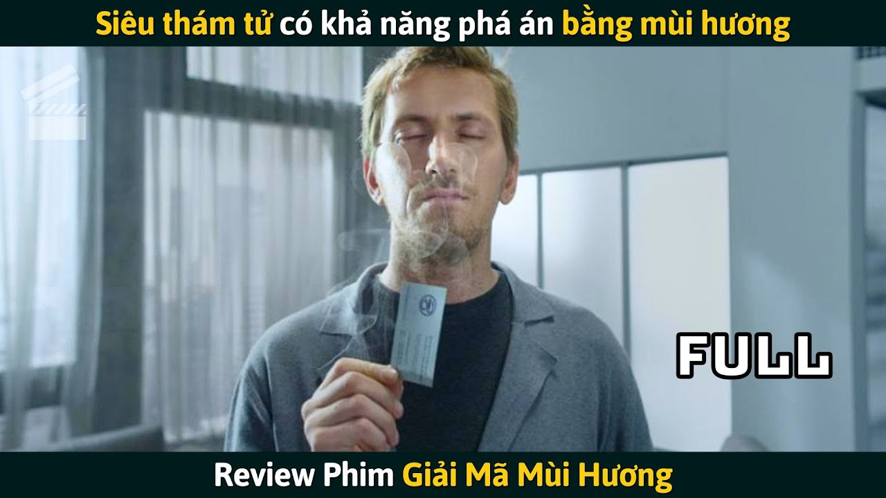 [Review Phim] Siêu Thám Tử Có Khả Năng Phá Án Bằng Mùi Hương