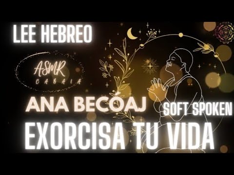 EXORCISA Y BENDICE TODO | LEE EN HEBREO SIN MIEDO | Ana Becóaj TRADUCIDA AL ESPAÑOL |