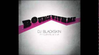 DJ Blackskin - Bounce With Me