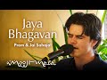 Prem & Jai Sahaja! – Jaya Bhagavan