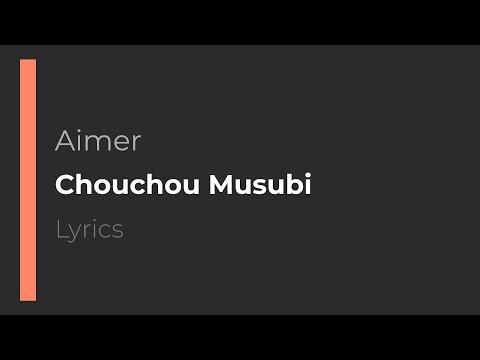 Choucho Musubi - Aimer