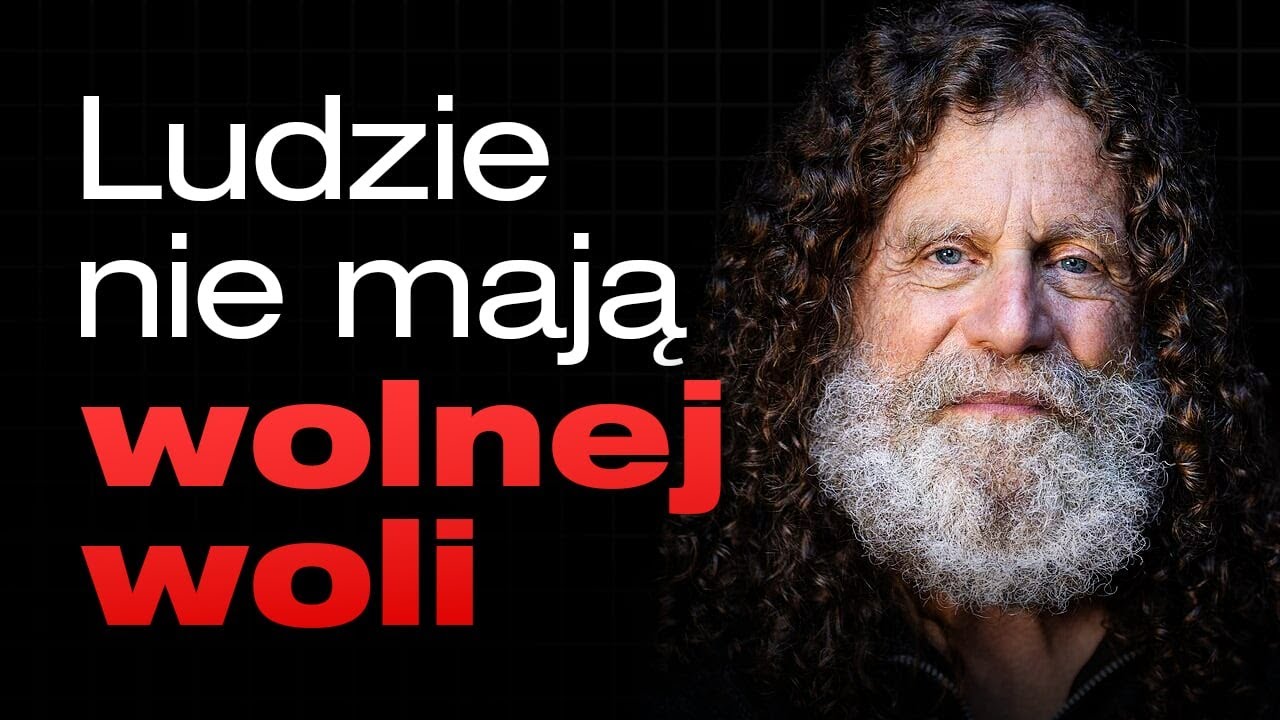 „Jesteśmy jedynie wyrafinowanymi maszynami” | prof. Robert Sapolsky (Stanford)