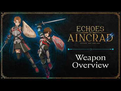 Echoes of Aincrad | Weapon Overview