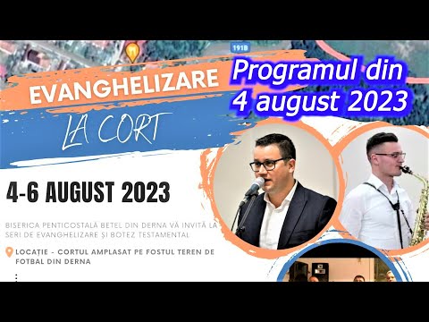 DERNA  Evanghelizare la cort *PROGRAMUL DIN 04-08-2023*