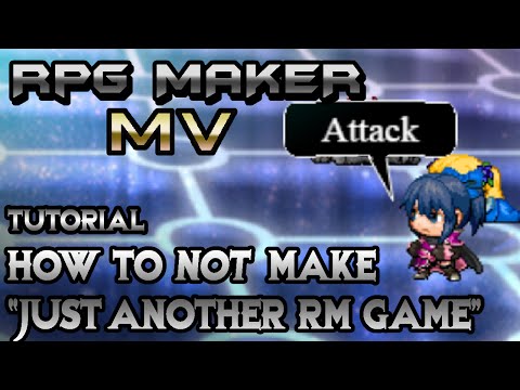 RPG Maker MV Tutorial: How To NOT Make "Just Another RPG Maker Game"