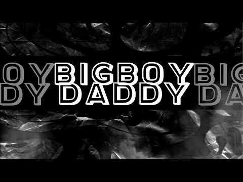 exodus ft. DALF - BIG BOY DADDY