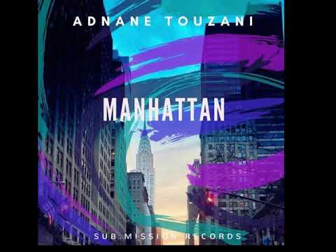 Adnane Touzani-Manhattan(Original Mix)[SUBMISSION083]