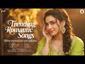 Trending Romantic Songs ️ Best Hindi Love Song Latest Romantic Songs Playlist