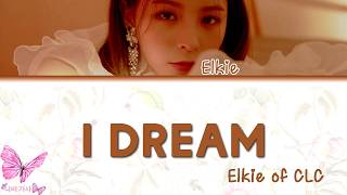 Download lagu ELKIE I DREAM Color Coded Lyrics... mp3