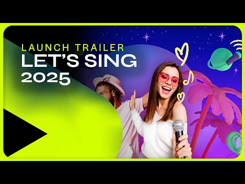 Let's Sing 2025 | Launch Trailer