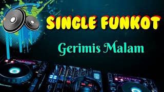 Download lagu Gerimis Malam [ Ipank ]  • Dennie Rmx • Single Funkot mp3