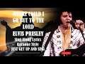Elvis Presley Where Could I Go But to the Lord (HD) Sing Along Lyrics