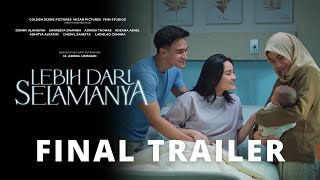 Lebih Dari Selamanya - Official Final Trailer