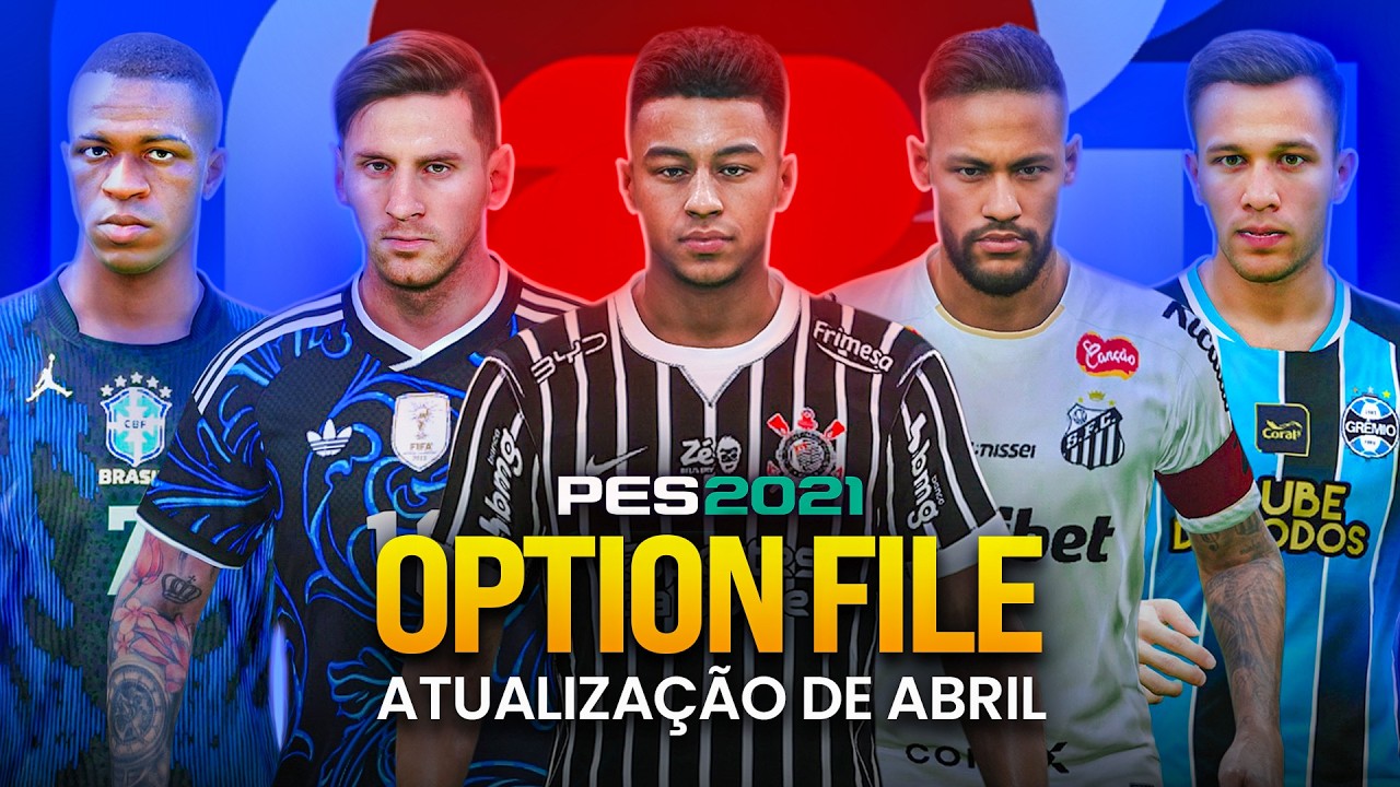 PES 2021 OPTION FILE PS4, PS5 e PC TEMPORADA 2026! LIBERTADORES E BRASILEIRÃO COMPLETOS (ABRIL 2026)