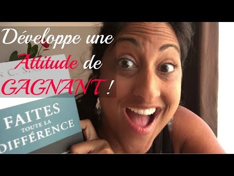 Comment changer d’ATTITUDE en changeant un seul élément ?