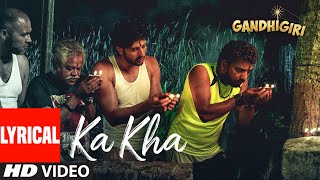 Ka Kha (Lyrical)