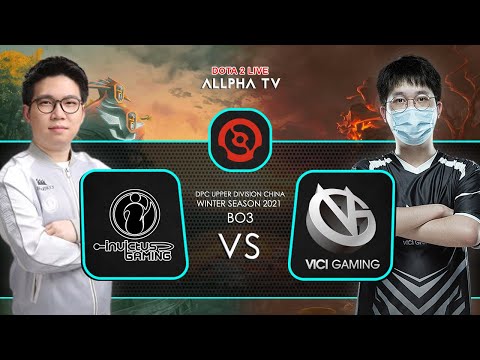 [ DOTA 2 INDONESIA ]  INVICTUS GAMING (IG) VS VICI GAMING (VG) | DPC 2022  CHINA UPPER DIVISION