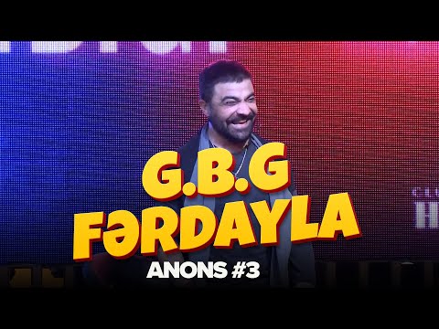 G.B.G Fərdayla | 3-cü bölüm Anons