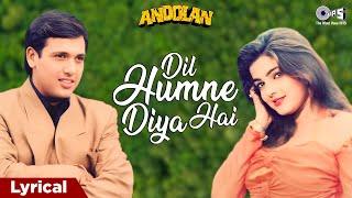 Download lagu Dil Humne Diya Hai - Lyrical | Andolan | Govinda, Mamta Kulkarni | Kumar Sanu, Alka Yagnik |90s Hits mp3