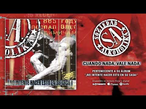 SOZIEDAD ALKOHOLIKA "Cuando Nada, Vale Nada" (Audiosingle)