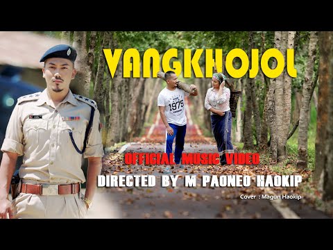 VANGKHOJOL || KUKI OFFICIAL MUSIC VIDEO || 2020