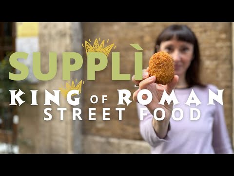 Supplì: The King of Roman Street Food | Local Aromas