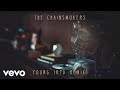 The Chainsmokers - Young (K?D Remix - Audio)
