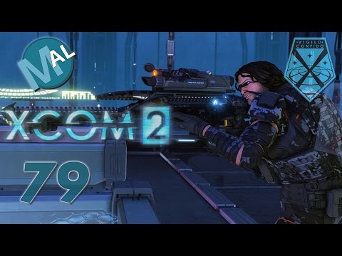XCOM 2 | ALIEN FORTRESS | OPERATION LEVIATHAN [PT3] | PART 79 | LET'S PLAY