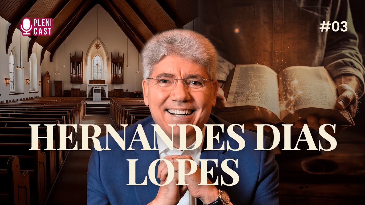 Como ter uma vida de oração? Com Hernandes Dias Lopes | PLENICAST #03