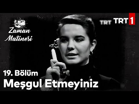 Telefonla Konuşmanın Nostaljik Kuralları - Zaman Matinesi 19. Bölüm
