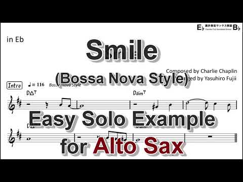 Smile - Charlie Chaplin  (Bossa Nova Style) - Easy Solo Example for Alto Sax