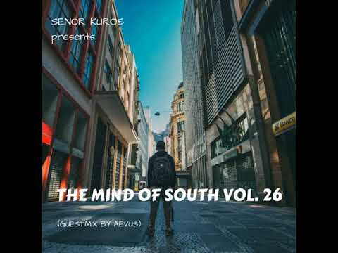 The Mind Of South volume 26 - GUESTMIX BY GUTO PUTTI (AEVUS)