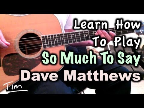 Dave Matthews Band So Much To Say Guitar Lesson, Chords, and Tutorial