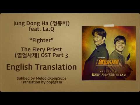 Jung Dong Ha (정동하) feat. La.Q - Fighter (The Fiery Priest OST Part 3) [English Subs]