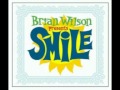 Brian Wilson - Good Vibrations (SMILE) 