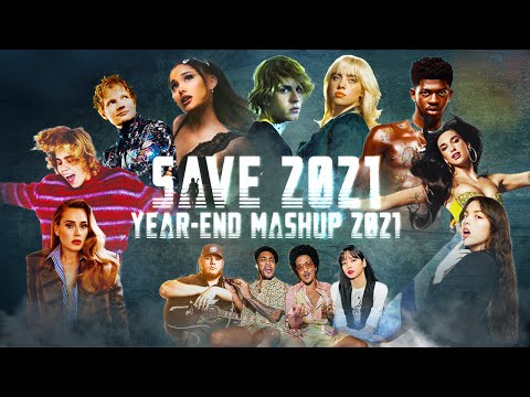 SAVE 2021 - Year-End Mashup 2021 [+100 Songs] (By JeremyVideo52)