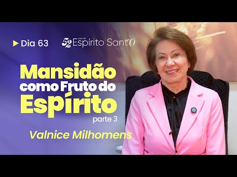 GENTLENESS AS A FRUIT OF THE SPIRIT - PART 3 | EP 63 | VALNICE MILHOMENS