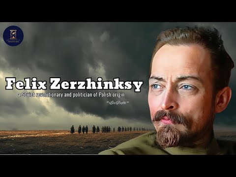Felix Dzerzhinsky Iron Felix’s Rise from Prison to Power| Hitorical Figures Biography | Era Profiles