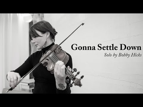 Gonna Settle Down (Bobby Hicks) | Transcription Tuesday #26