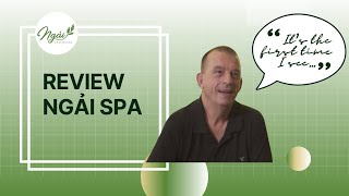 REVIEWS NGẢI SPA - Signature Relaxing and Healing Massage Therapy