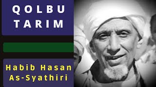 Download lagu Yaa Qolbu Tarim | Habib Hasan Asy-Syathiri mp3