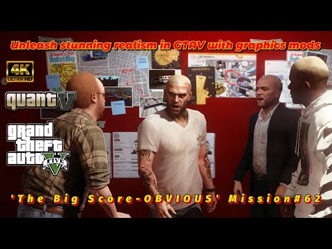 GTA 5 Mission #62: The Big Score - OBVIOUS | Ultra-realistic graphics