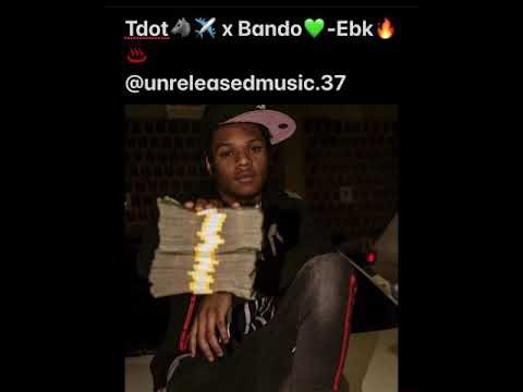 Tdot x Bando-EBK (Unreleased)