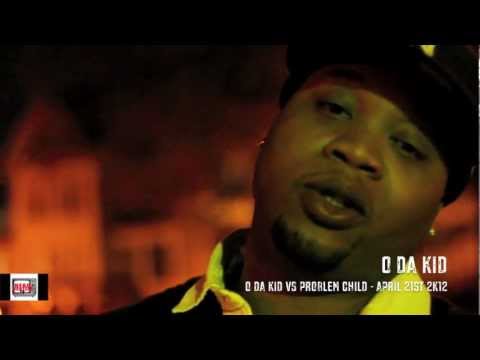 O Da Kid vs Problem Child