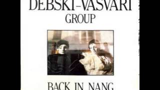 Debski - Vasvári Group - Back In Nang
