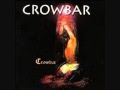 Crowbar - No Quarter